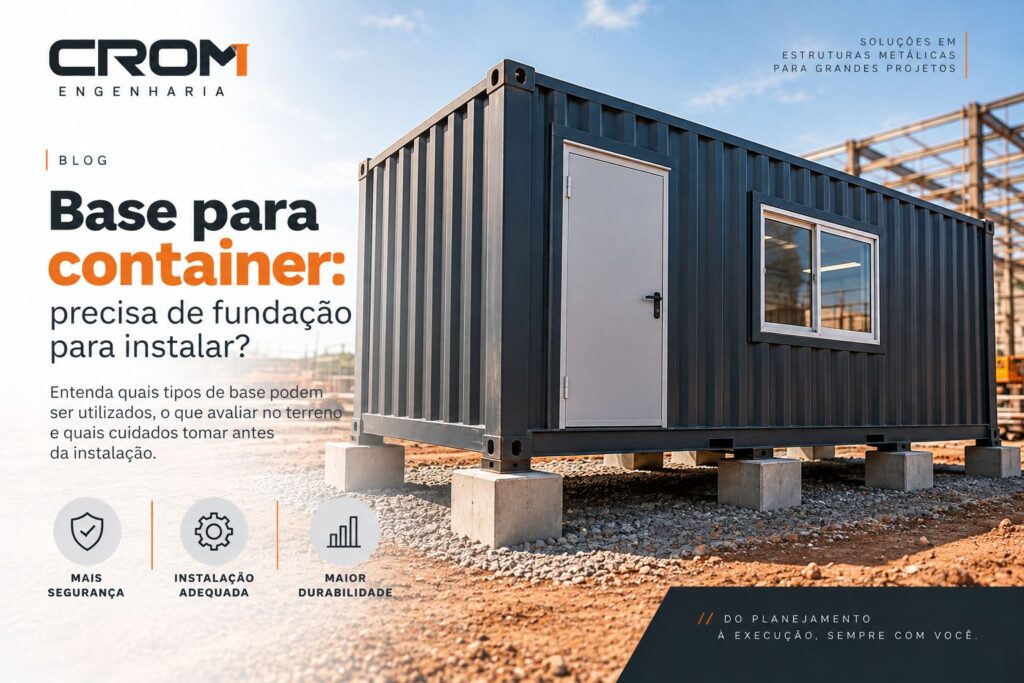 Base para container: precisa de fundação para instalar?